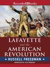 Cover image for Lafayette and the American Revolution